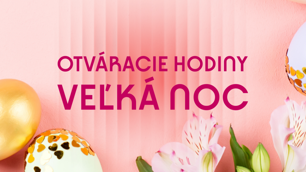 Otváracie hodiny Veľká noc